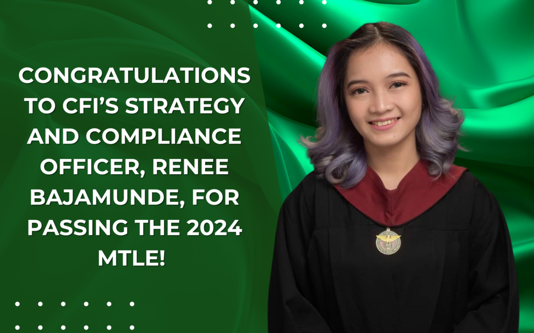 Congratulations to CFI’s Strategy and Compliance Officer, Renee Bajamunde, for Passing the 2024 MTLE!