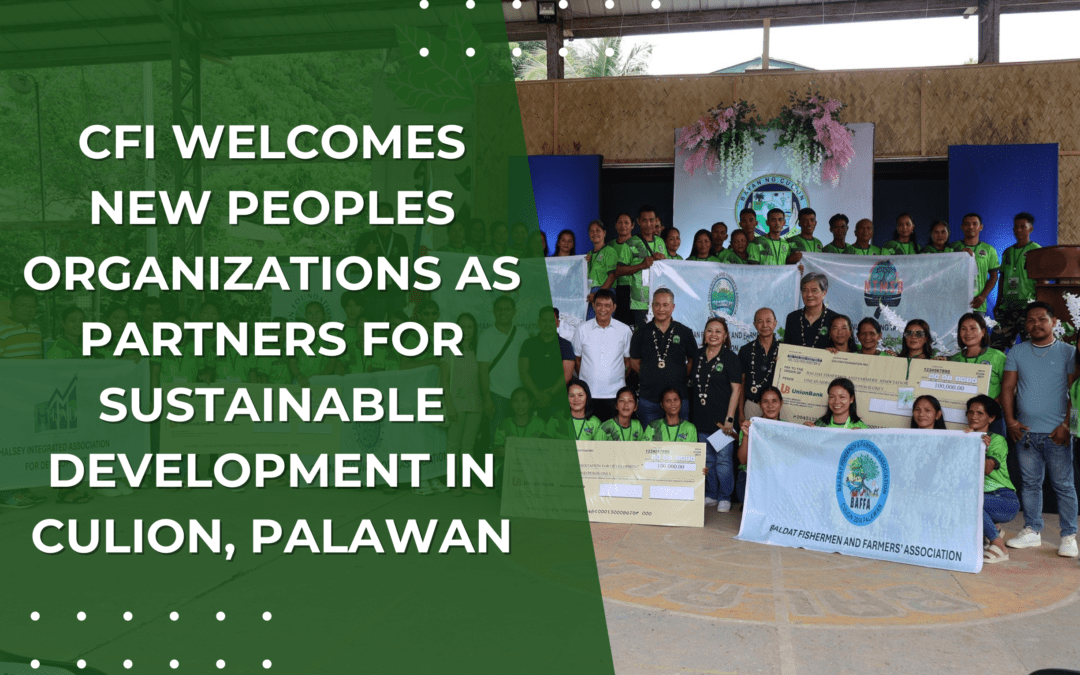 CFI Welcomes New Peoples Organizations as Partners for Sustainable Development in Culion, Palawan